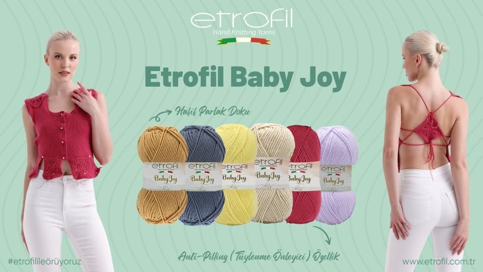 Yepyeni Bir Ürün Etrofil Baby Joy El Örgü İplikleri: Yaratıcılığınızı Bir Üst Seviyeye Taşıyın