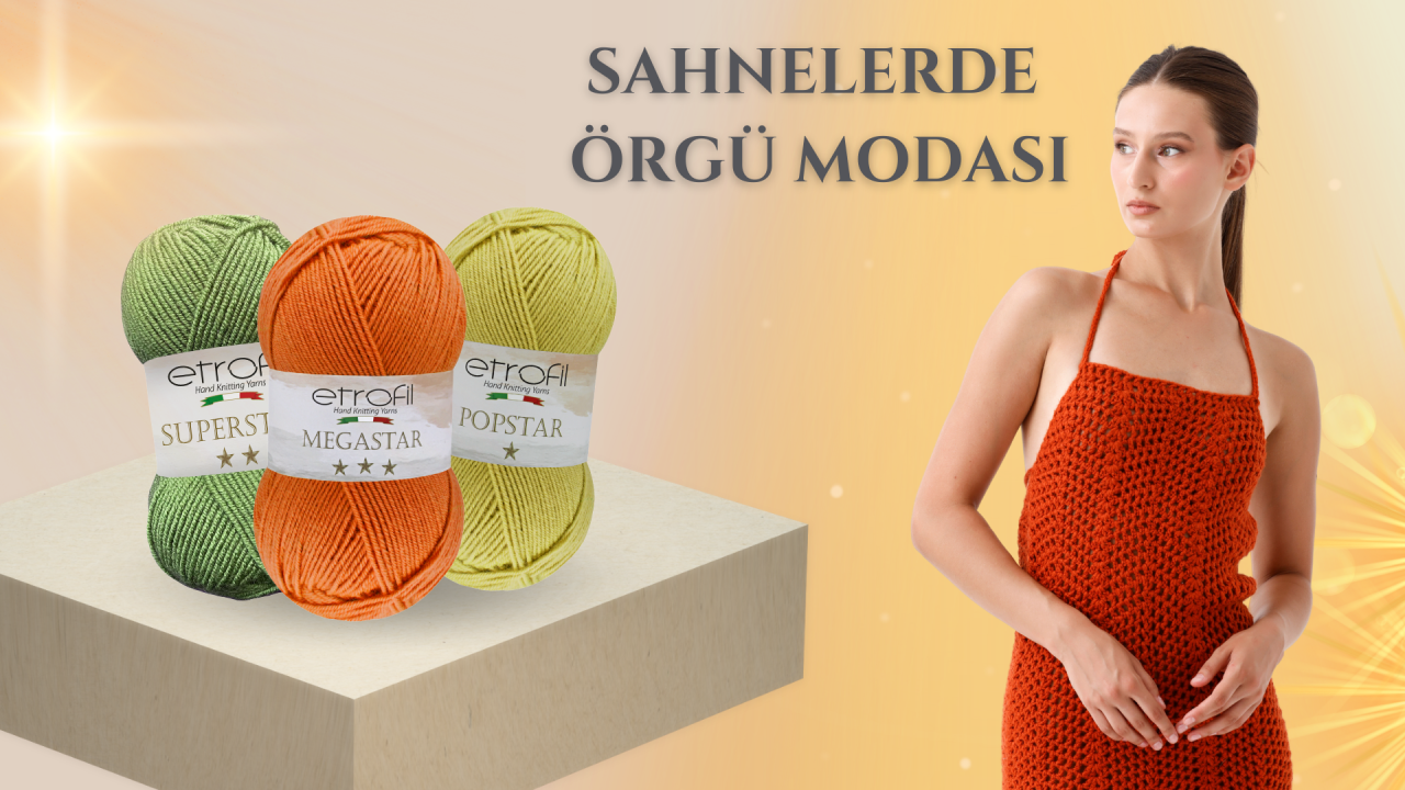 Etrofil Star Grubu İle Sahne Işıltısının Sırrı Örgü Kıyafetler 
